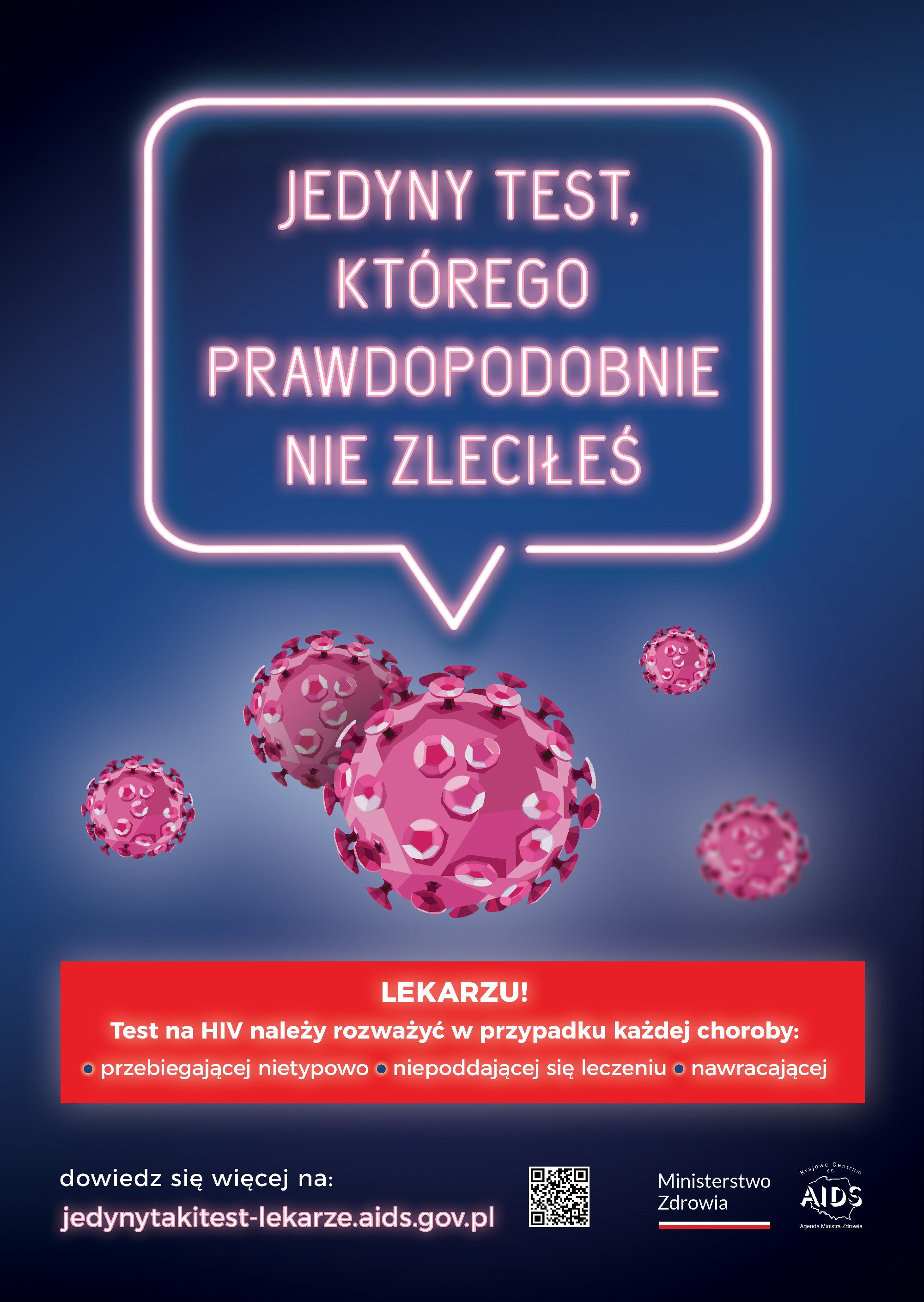 Diagnostyka HIV Plakat kampanijny Krajowego Centrum ds. AIDS dla lekarzy